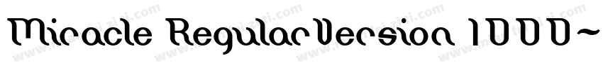 Miracle RegularVersion 1000字体转换